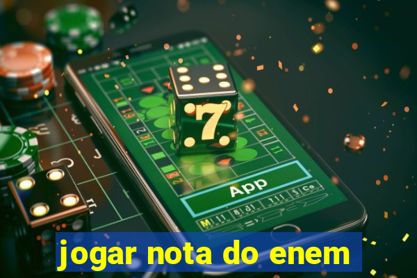 jogar nota do enem